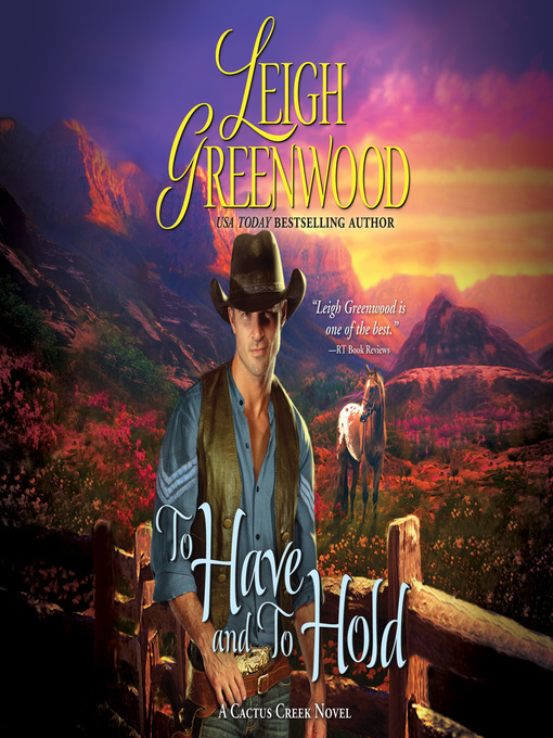Title details for To Have and to Hold by Leigh Greenwood - Available